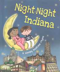 Night-Night Indiana : A Sleepy Bedtime Rhyme (Night-night America) （BRDBK）