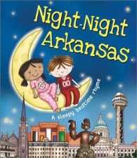 Night-night Arkansas (Night-night America) （BRDBK）