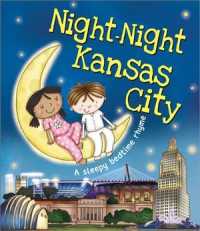 Night-Night Kansas City (Night-night America) （BRDBK）