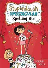 The Stupendously Spectacular Spelling Bee (Spectacular Spelling Bee)