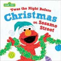 'twas the Night before Christmas on Sesame Street