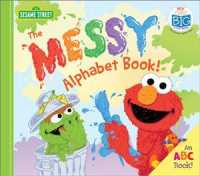 The Messy Alphabet Book! : An ABC Book! (My First Big Story Book) （BRDBK）