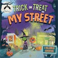 Trick or Treat on My Street : A Halloween Adventure (Trick or Treat)