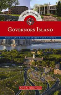 Governors Island Explorer's Guide : Adventure & History in New York Harbor (Historical Tours)