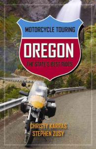 Motorcycle Touring Oregon : The State's Best Rides (Motorcycle Touring)
