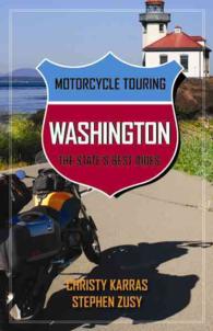 Motorcycle Touring Washington : The State's Best Rides (Motorcycle Touring)