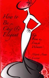 How To Be Chic And Elegant: Tips From A French Woman