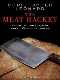 The Meat Racket (9-Volume Set) : The Secret Takeover of America's Food Business （Unabridged）