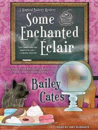 Some Enchanted clair (Magical Bakery Mystery) （Unabridged）