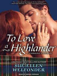 To Love a Highlander (Scandalous Scots) （Unabridged）