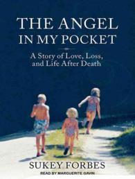 The Angel in My Pocket (6-Volume Set) : A Story of Love, Loss, and Life after Death （Unabridged）