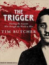 The Trigger (8-Volume Set) : Hunting the Assassin Who Brought the World to War （Unabridged）