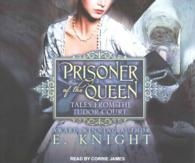 Prisoner of the Queen (10-Volume Set) (Tales from the Tudor Court) （Unabridged）