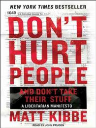 Don't Hurt People and Don't Take Their Stuff (5-Volume Set) : A Libertarian Manifesto （Unabridged）