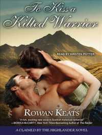 To Kiss a Kilted Warrior (7-Volume Set) (Claimed by the Highlander) （Unabridged）