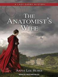 The Anatomist's Wife (10-Volume Set) (Lady Darby Mystery) （Unabridged）