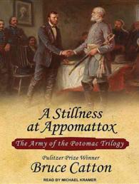 A Stillness at Appomattox (13-Volume Set) （Unabridged）