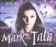 The Mark of the Tala (9-Volume Set) (Twelve Kingdoms) （Unabridged）