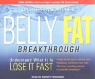 Belly Fat Breakthrough (4-Volume Set) : Understand What It Is, Lose It Fast: Includes PDF （Unabridged）