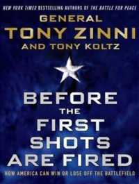 Before the First Shots Are Fired : How America Can Win or Lose Off the Battlefield （Unabridged）