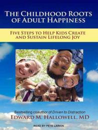 The Childhood Roots of Adult Happiness (8-Volume Set) : Five Steps to Help Kids Create and Sustain Lifelong Joy （Unabridged）