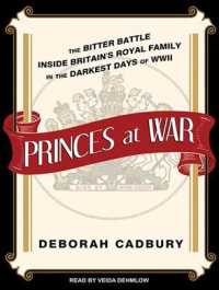 Princes at War (13-Volume Set) : The Bitter Battle inside Britain's Royal Family in the Darkest Days of WWII （Unabridged）