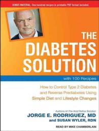 The Diabetes Solution (6-Volume Set) : How to Control Type 2 Diabetes and Reverse Prediabetes Using Simple Diet and Lifestyle Changes with 100 Recipes （Unabridged）