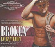 Broken (7-Volume Set) (Cavanaugh Brothers) （Unabridged）