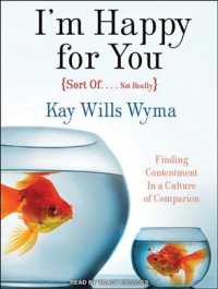 I'm Happy for You - Sort Of? Not Really (6-Volume Set) : Finding Contentment in a Culture of Comparison （Unabridged）