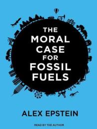 The Moral Case for Fossil Fuels (5-Volume Set) （Unabridged）