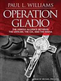 Operation Gladio (10-Volume Set) : The Unholy Alliance between the Vatican, the CIA, and the Mafia （Unabridged）