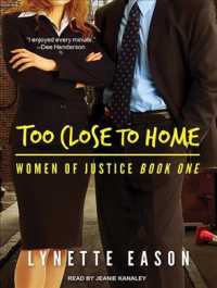 Too Close to Home (8-Volume Set) (Women of Justice) （Unabridged）