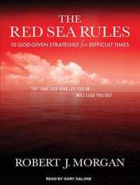 The Red Sea Rules : 10 God-given Strategies for Difficult Times （Unabridged）