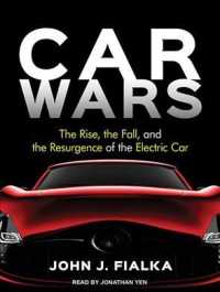 Car Wars : The Rise, the Fall, and the Resurgence of the Electric Car （Unabridged）