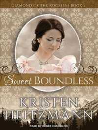 Sweet Boundless (9-Volume Set) (Diamond of the Rockies) （Unabridged）