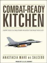 Combat-Ready Kitchen (8-Volume Set) : How the U.S. Military Shapes the Way You Eat （Unabridged）
