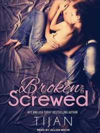 Broken and Screwed (Broken and Screwed) （Unabridged）