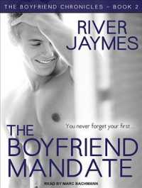 The Boyfriend Mandate (Boyfriend Chronicles) （Unabridged）