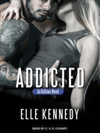 Addicted (Outlaws) （Unabridged）
