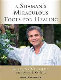 A Shaman's Miraculous Tools for Healing (7-Volume Set) （Unabridged）