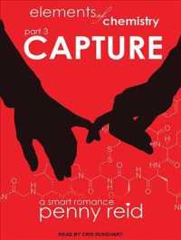 Capture : Elements of Chemistry (Elements of Chemistry) （Unabridged）