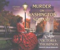 Murder on Washington Square (8-Volume Set) (Gaslight Mystery) （Unabridged）