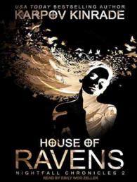 House of Ravens (Nightfall Chronicles) （Unabridged）