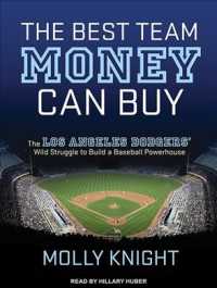 The Best Team Money Can Buy (10-Volume Set) : The Los Angeles Dodgers' Wild Struggle to Build a Baseball Powerhouse （Unabridged）