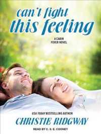 Can't Fight This Feeling (Cabin Fever) （Unabridged）