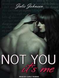 Not You It's Me （Unabridged）