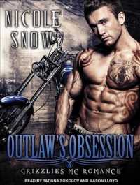 Outlaw's Obsession (Grizzlies Mc Romance) （Unabridged）