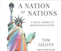 A Nation of Nations (10-Volume Set) : A Great American Immigration Story （Unabridged）
