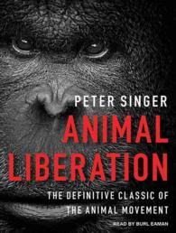 Animal Liberation (9-Volume Set) : The Definitive Classic of the Animal Movement （Unabridged）