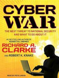 Cyber War (8-Volume Set) : The Next Threat to National Security and What to Do about It: Library Edition （Unabridged）